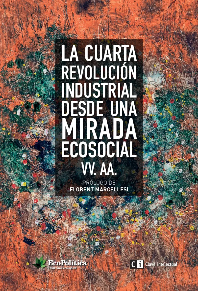 CUARTA REVOLUCION INDUSTRIAL DESDE UNA MIRADA ECOSOCIAL, LA