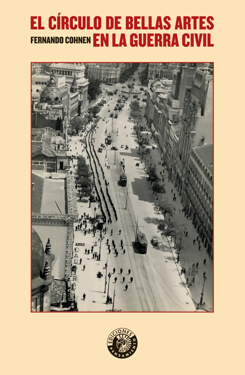 CIRCULO DE BELLAS ARTES EN LA GUERRA CIVIL,EL