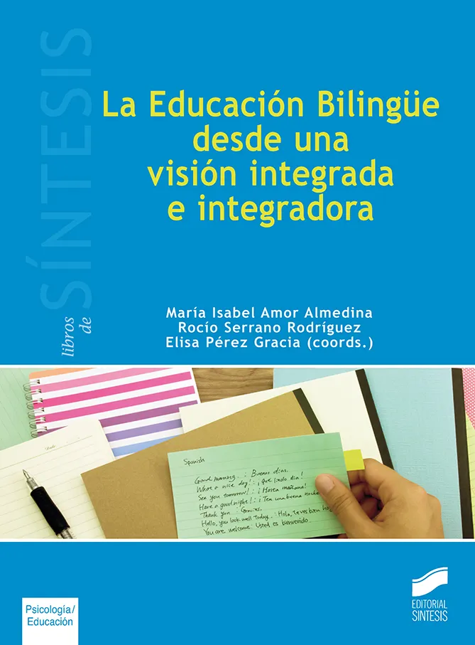 La Educación Bilingüe desde una visión integrada e integradora
