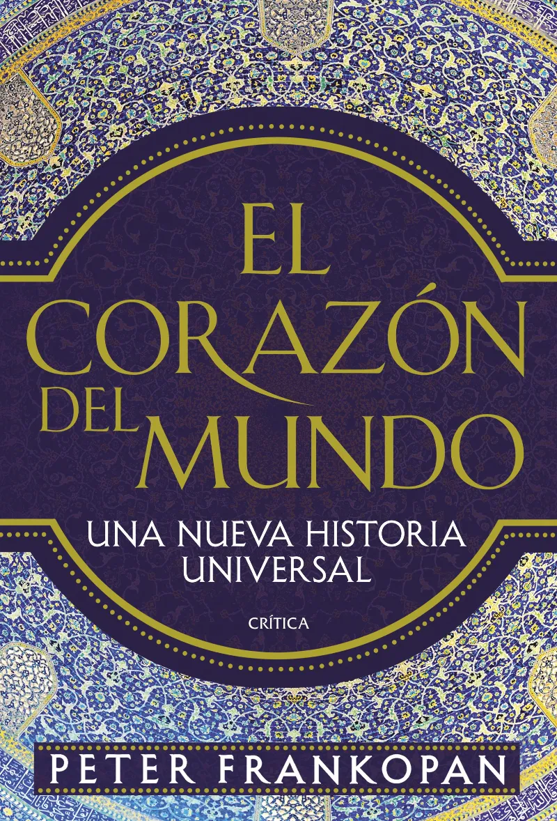 CORAZON DEL MUNDO,EL -UNA NUEVA HISTORIA UNIVERSAL-