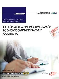 CUADERNO DEL ALUMNO GESTION AUXILIAR DE DOCUMENTACION ECONOMICO ADMINISTRATIVA Y COMERCIAL