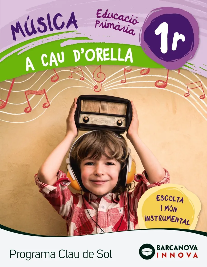 A cau d'orella. Quadern 1r. Programa Clau de Sol
