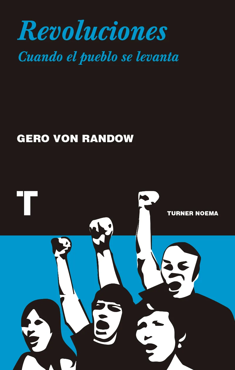 REVOLUCIONES -CUANDO EL PUEBLO SE LEVANTA-