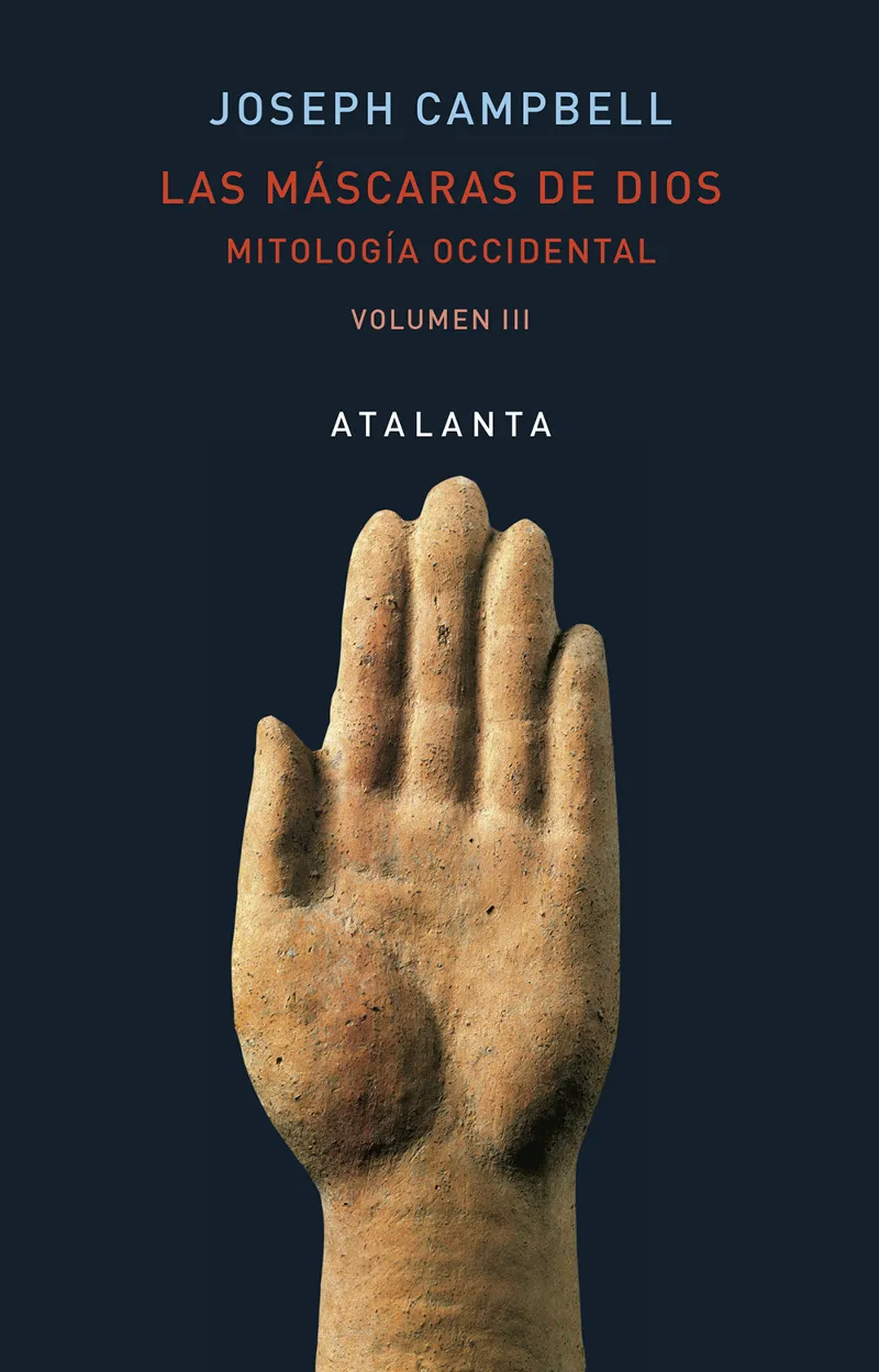 MASCARAS DE DIOS,LAS -MITOLOGIA OCCIDENTAL VOLUMEN III-