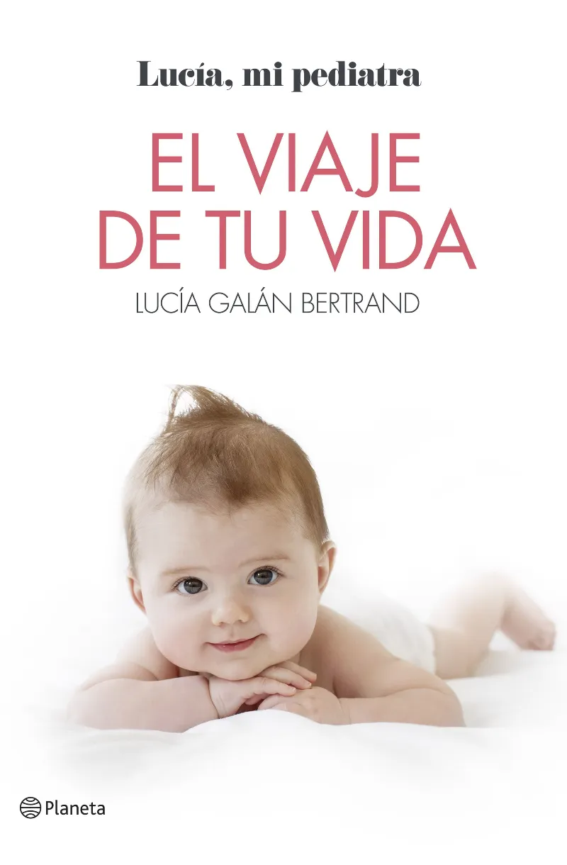 VIAJE DE TU VIDA, EL -LUCIA MI PEDIATRA-