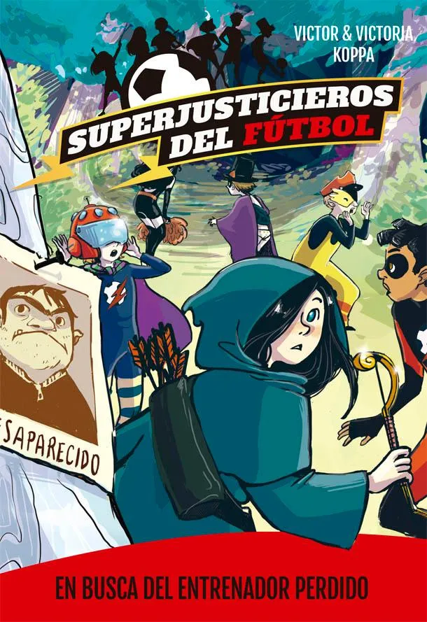 SUPERJUSTICIEROS DEL FUTBOL 03 -EN BUSCA DEL ENTRENADOR PERDIDO-