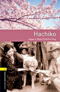 HACHIKO OXFORD BOOKWORMS 1 A1/A2 MP3 PACK: JAPAN'S MOST FAITHFUL DOG