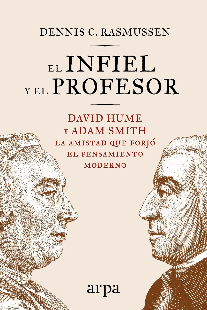 INFIEL Y EL PROFESOR,EL -DAVID HUME Y ADAM SMITH-