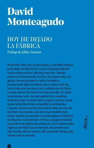 HOY HE DEJADO LA FABRICA