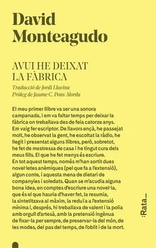 AVUI HE DEIXAT LA FABRICA