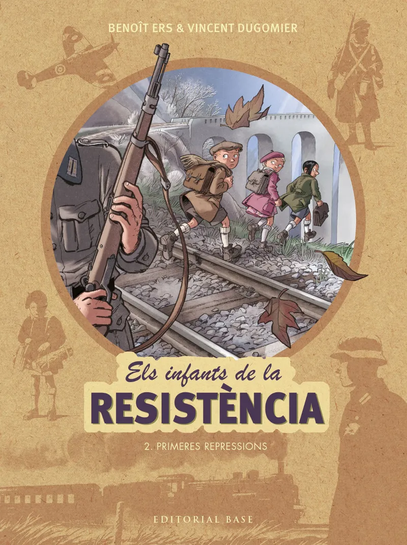 INFANTS DE LA RESISTENCIA 02:PRIMERES REPRESSIONS