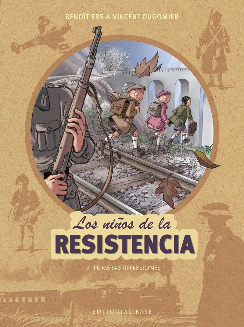 NIÑOS DE LA RESISTENCIA, LOS VOL 02: PRIMERAS REPRESIONES