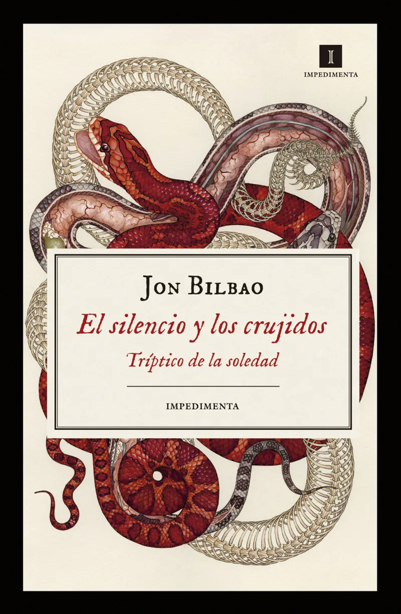 SILENCIO Y LOS CRUJIDOS,EL -TRIPTICO DE LA SOLEDAD-