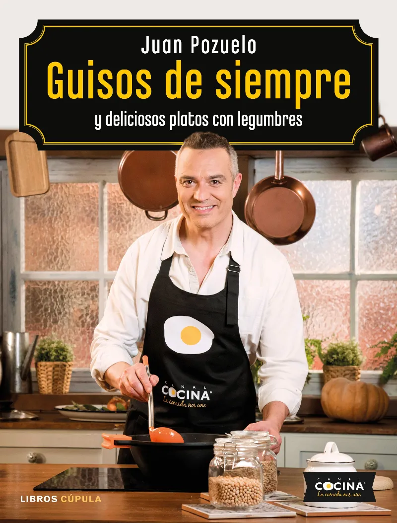 GUISOS DE SIEMPRE Y DELICIOSOS PLATOS CON LEGUMBRES