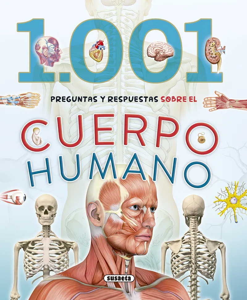 1.001 Preguntas y respuestas sobre el cuerpo humano