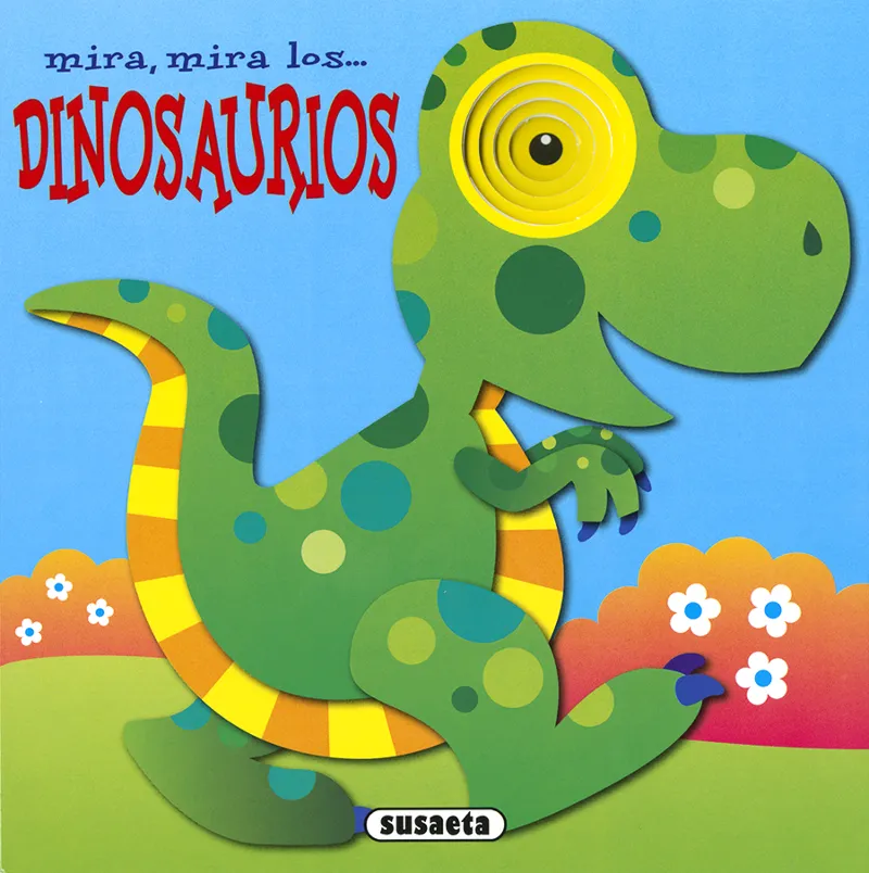 Mira, mira los... dinosaurios