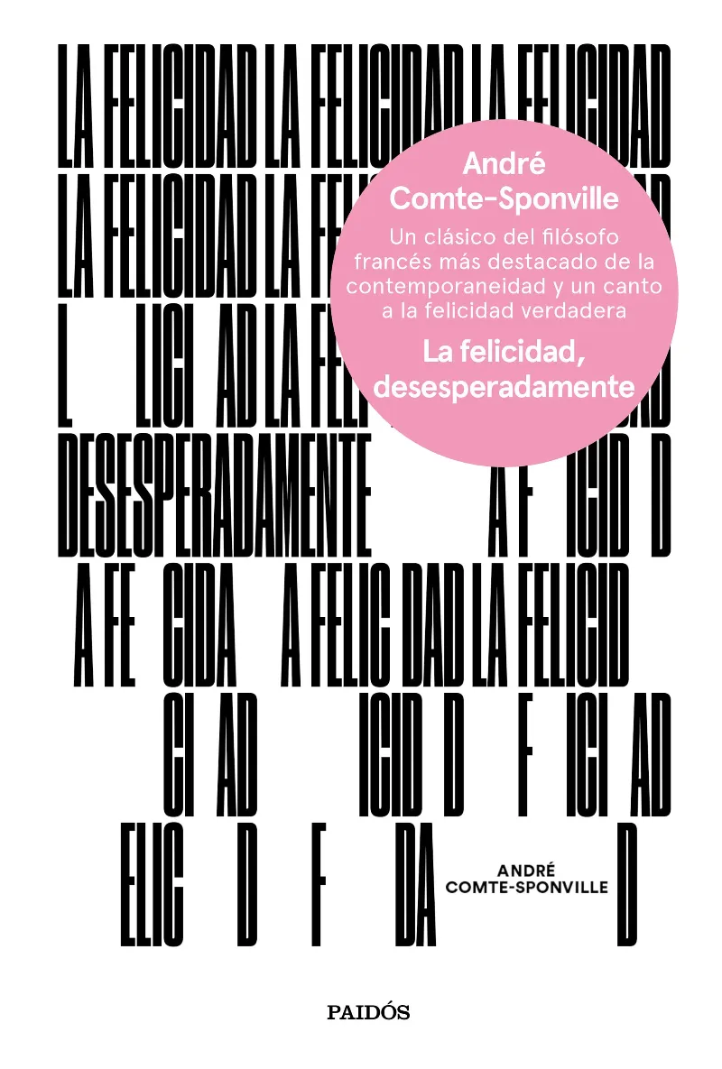 FELICIDAD DESESPERADAMENTE, LA