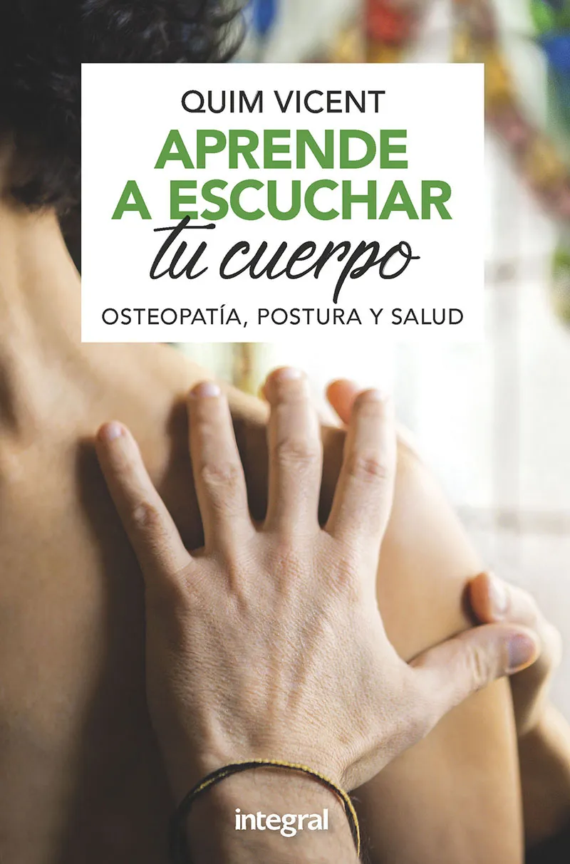 APRENDE A ESUCHAR TU CUERPO -OSTEOPATIA POSTURA Y SALUD-