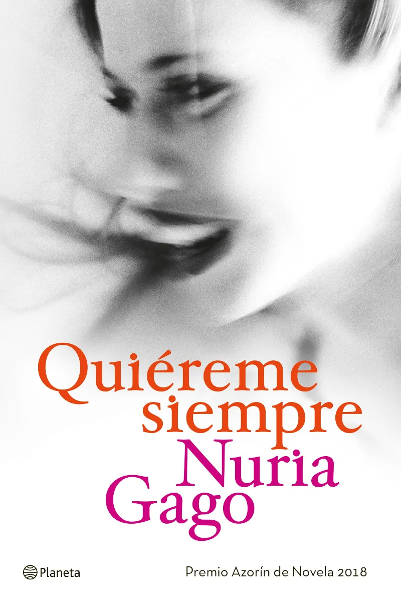 QUIEREME SIEMPRE -PREMIO AZORIN DE NOVELA 2018-