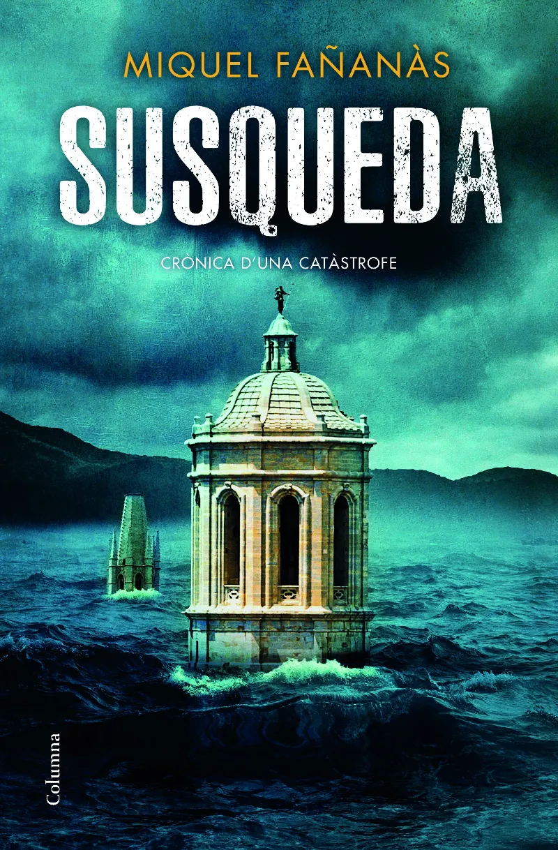 SUSQUEDA.CRÒNICA D'UNA CATÀSTOFE