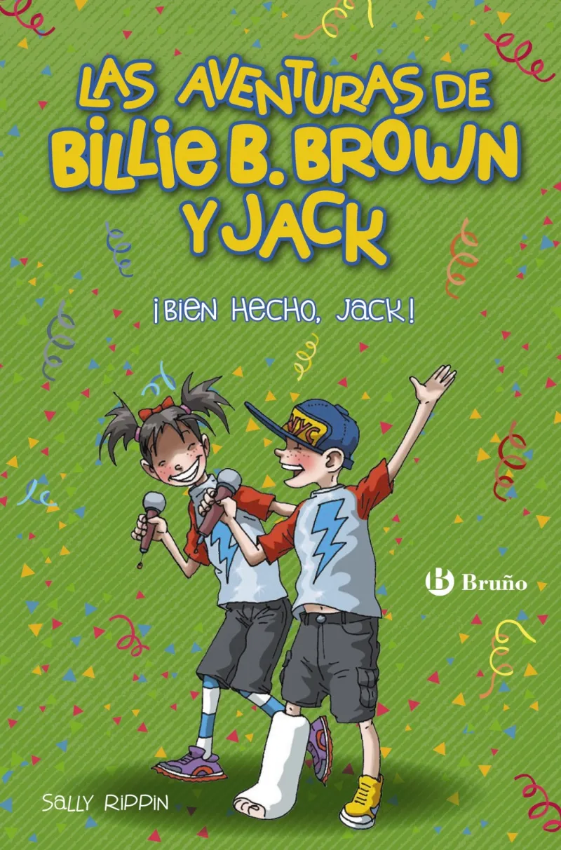 AVENTURAS DE BILLIE B. BROWN Y JACK 01: BIEN HECHO JACK