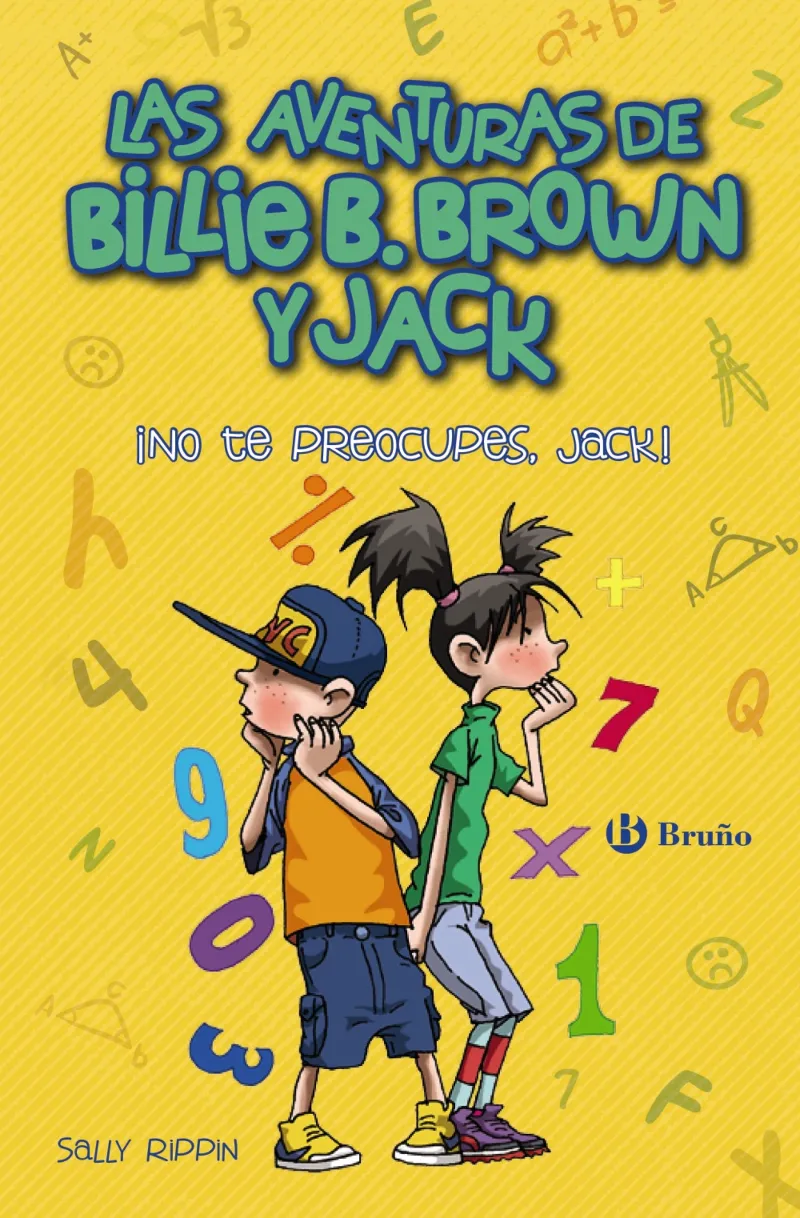 AVENTURAS DE BILLIE B. BROWN Y JACK 02: NO TE PREOCUPES JACK