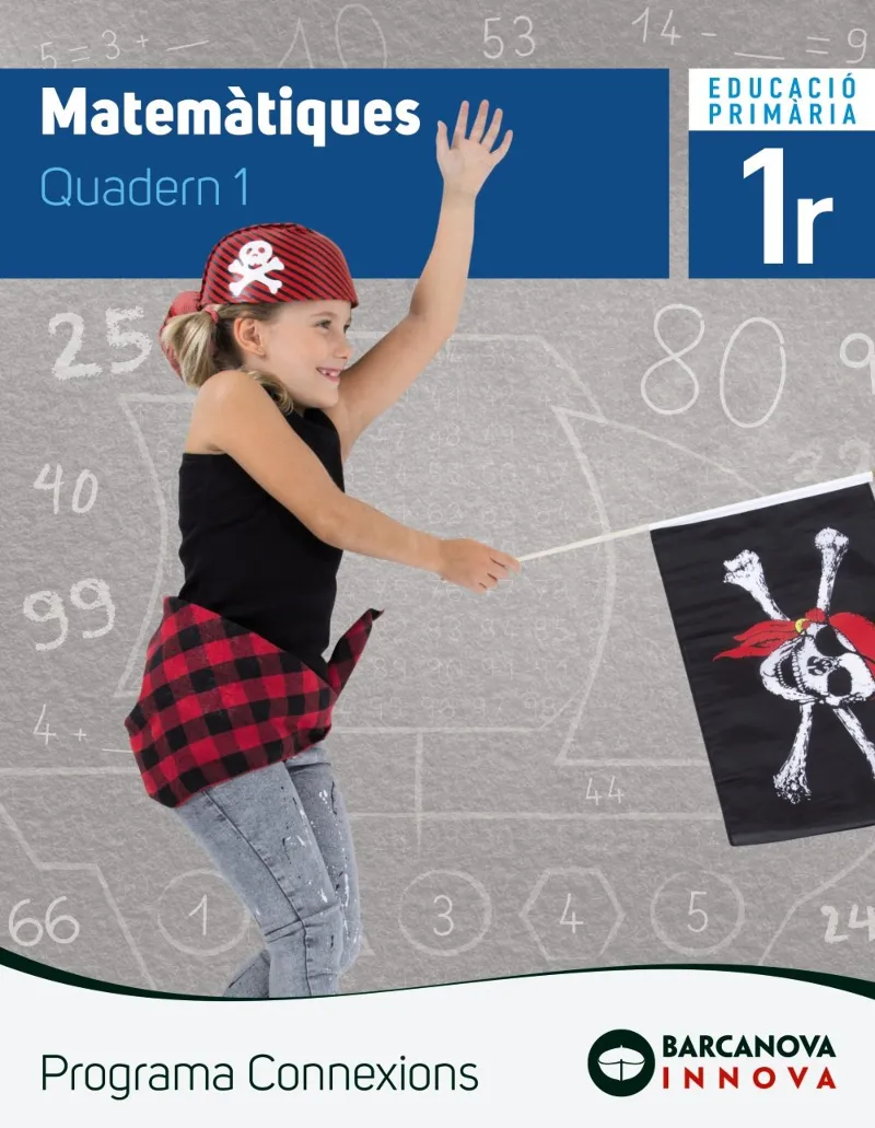 MATEMÀTIQUES 1. QUADERN 1. PROGRAMA CONNEXIONS