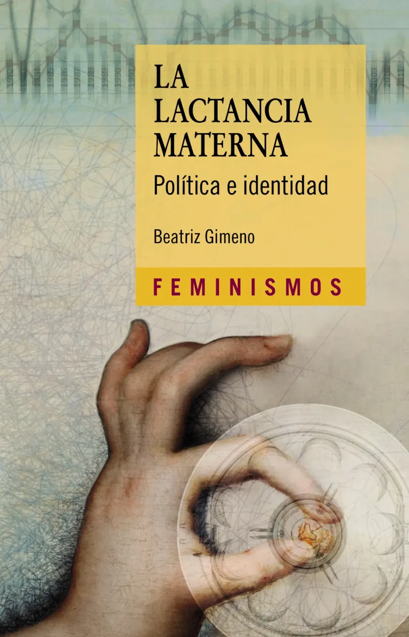 LACTANCIA MATERNA, LA -POLITICA E IDENTIDAD-