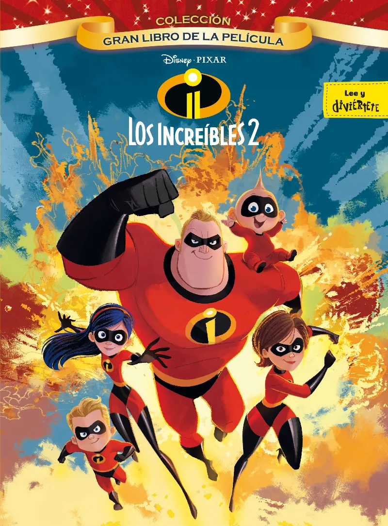 INCREIBLES 2,LOA -GRAN LIBRO DE LA PELICULA- LEE Y DIVIERTETE