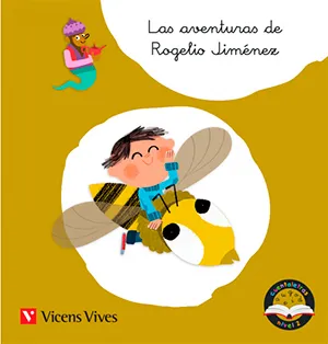 LAS AVENTURAS DE ROGELIO JIMÉNEZ. CUENTALETRAS NIVEL 2 (GE, GI, J)