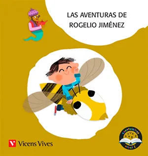 LAS AVENTURAS DE ROGELIO JIMÉNEZ. CUENTALETRAS NIVEL 2 (GE,GI,J) LETRA PALO