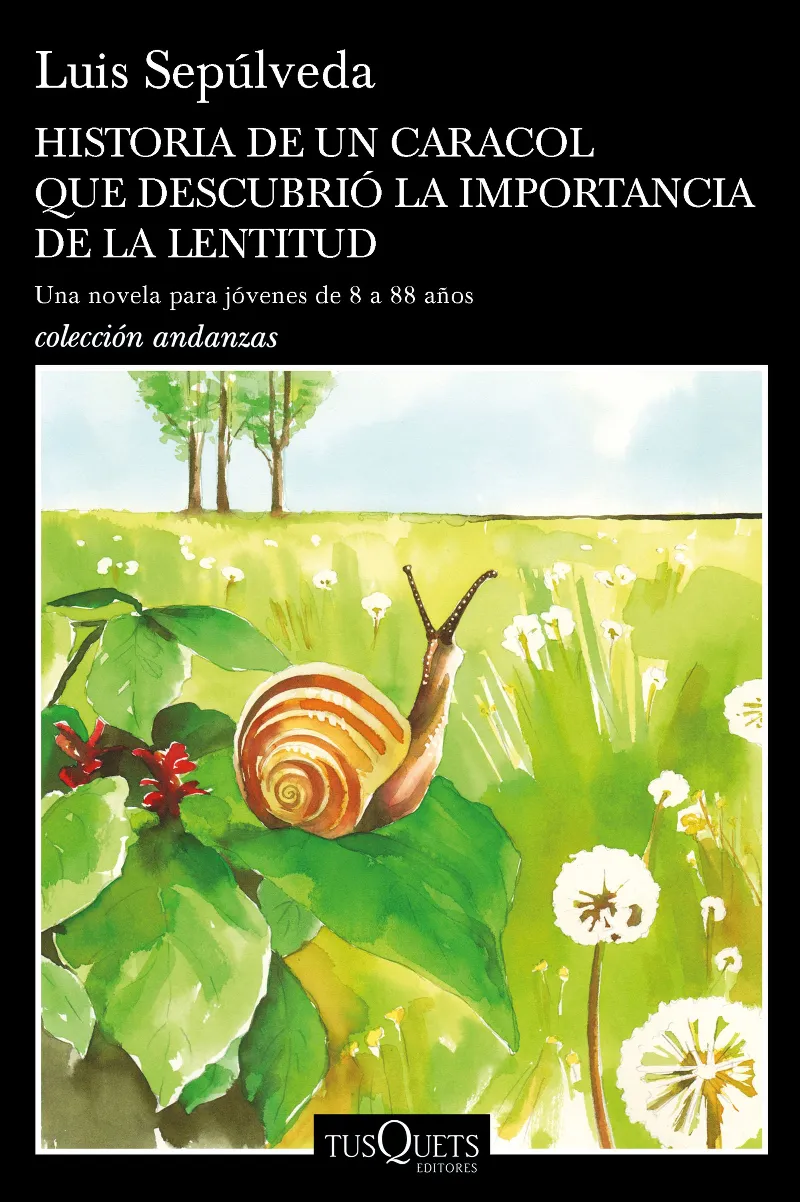 HISTORIA DE UN CARACOL QUE DESCUBRIO LA IMPORTANCIA DE LA