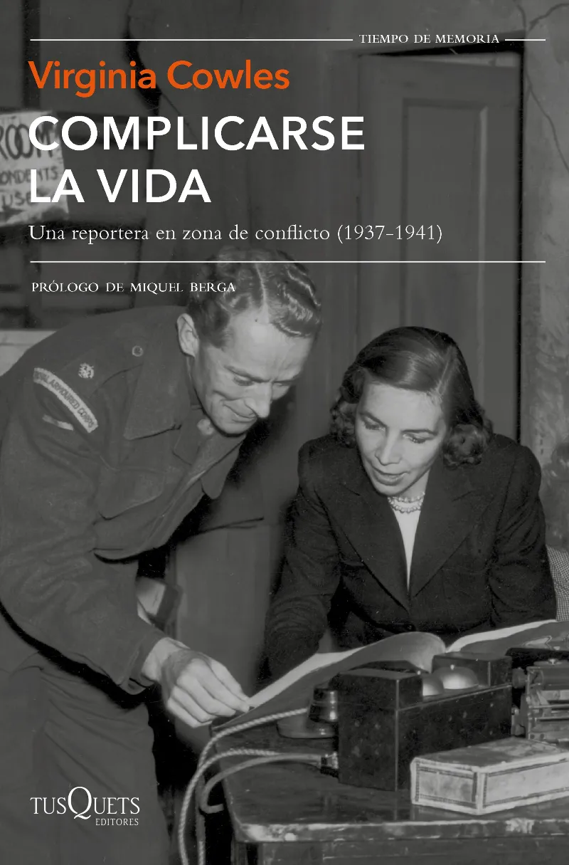 COMPLICARSE LA VIDA -UNA REPORTERA EN ZONA DE CONFLICTO-