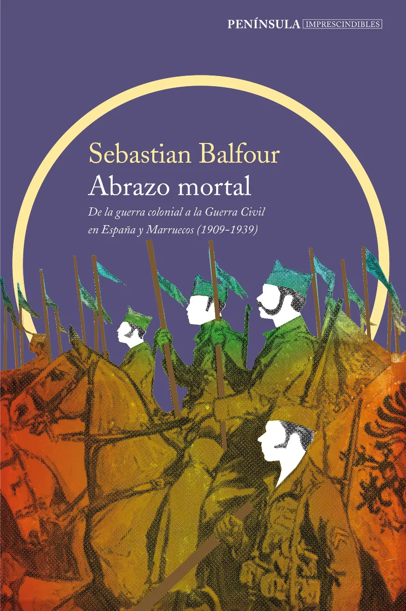 ABRAZO MORTAL -DE LA GUERRA COLONIAL A LA GUERRA CIVIL EN ESPAÑA Y