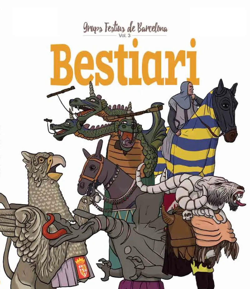 BESTIARI GRUPS FESTIUS DE BARCELONA VOLUM 3