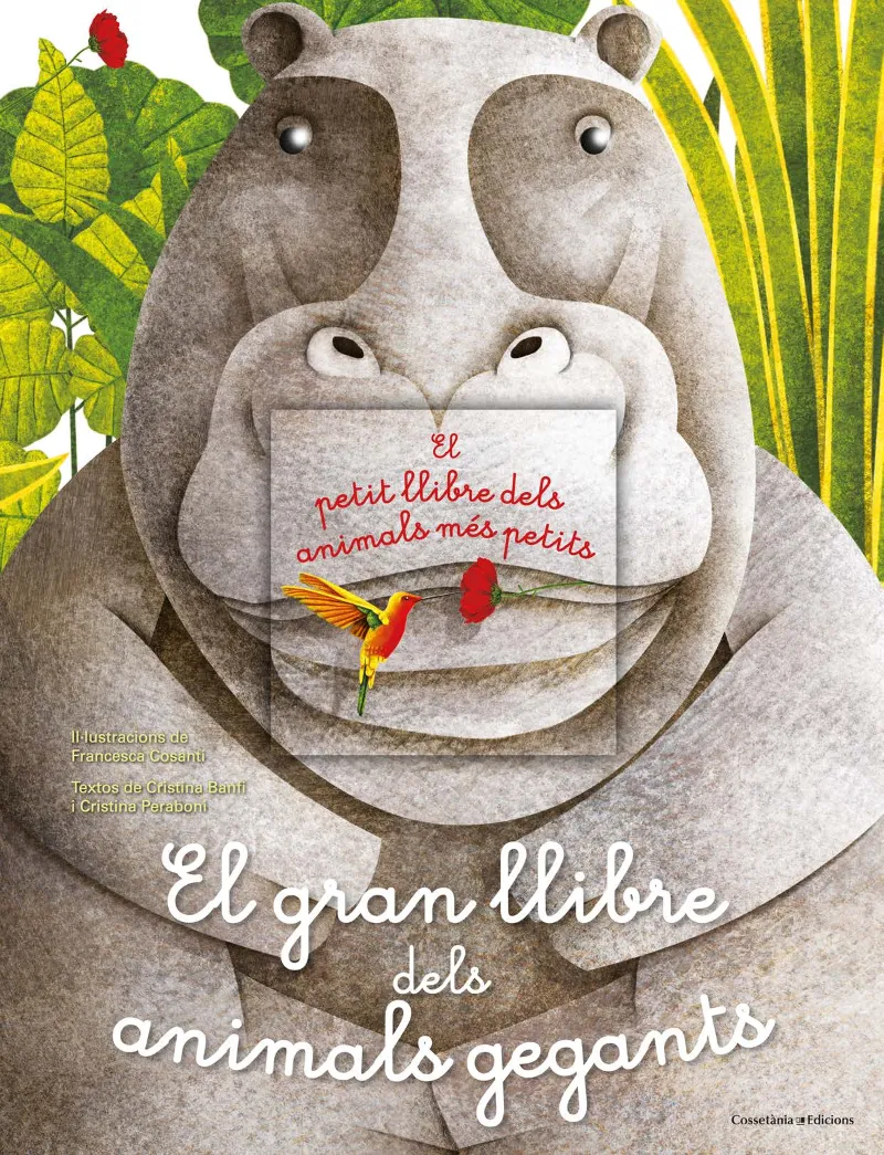 GRAN LLIBRE DELS ANIMALS GEGANTS,EL / EL PETIT LLIBRE DELS ANIMALS MES PETITS