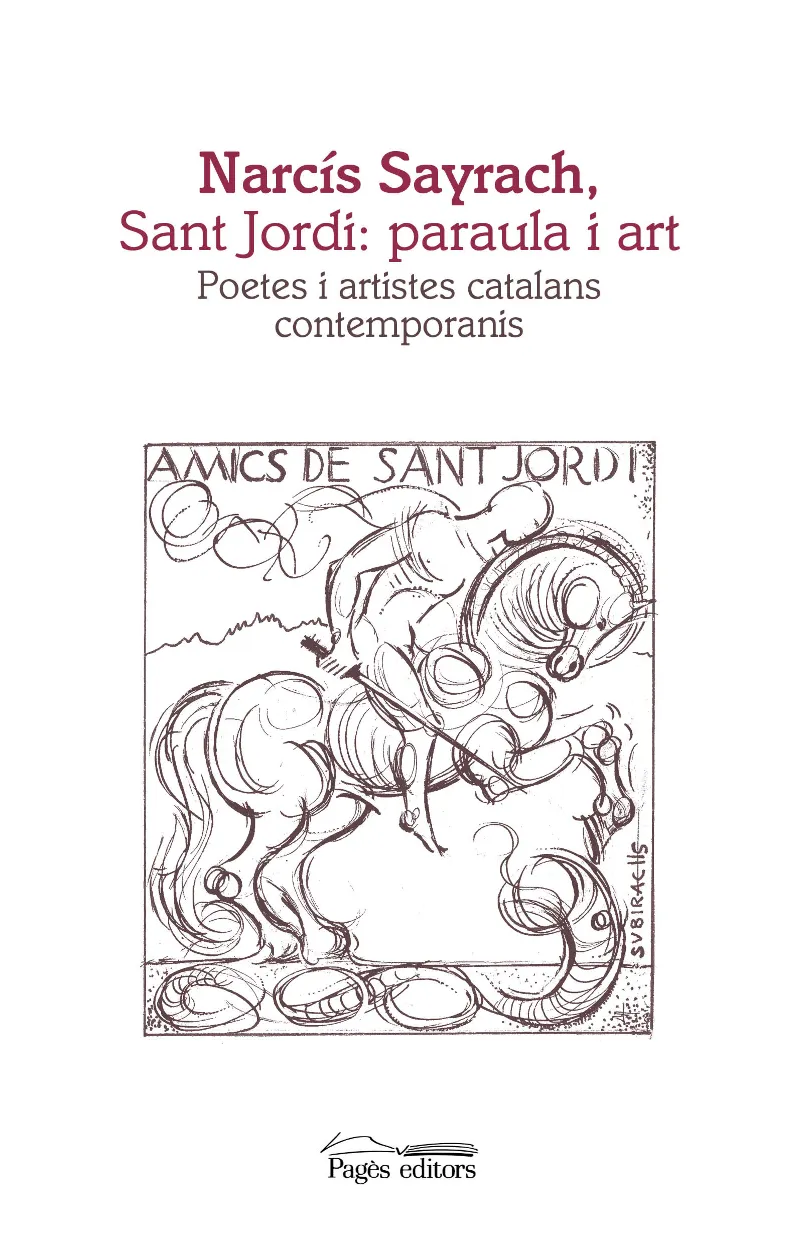 Narcís Sayrach, Sant Jordi: paraula i art