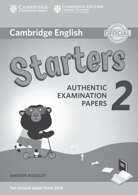 YLE CAMBRIDGE STARTERS EXAM 2 2018 ANSWER BOOKLET