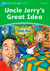 UNCLE JERRY'S GREAT IDEA DOLPHIN READERS 3 525