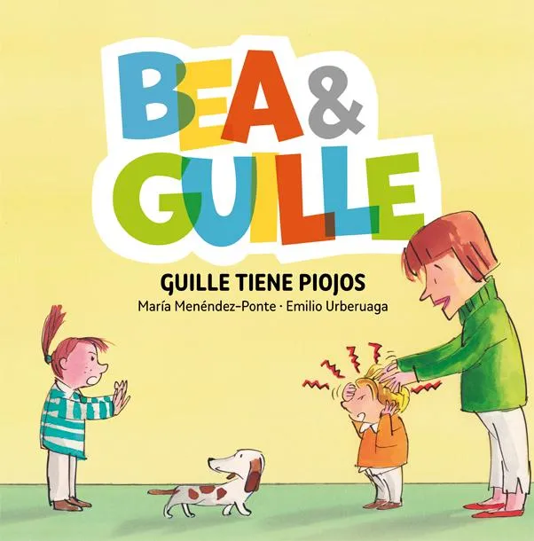 BEA Y GUILLE 5 - GUILLE TIENE PIOJOS-