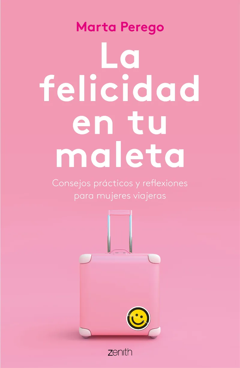 FELICIDAD EN TU MALETA, LA