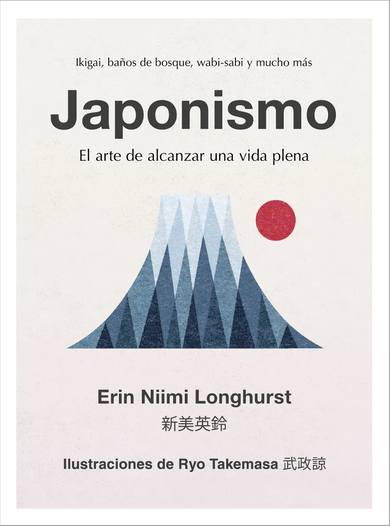 JAPONISMO -EL ARTE DE ALCANZAR UNA VIDA PLENA-