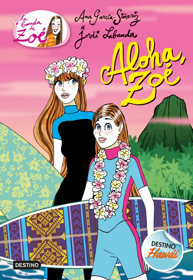 BANDA DE ZOE 16 , LA ALOHA ZOE -DESTINO HAWAI-
