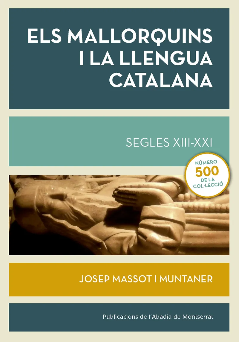 MALLORQUINS I LA LLENGUA CATALANA,ELS -SEGLES XIII-XXI-