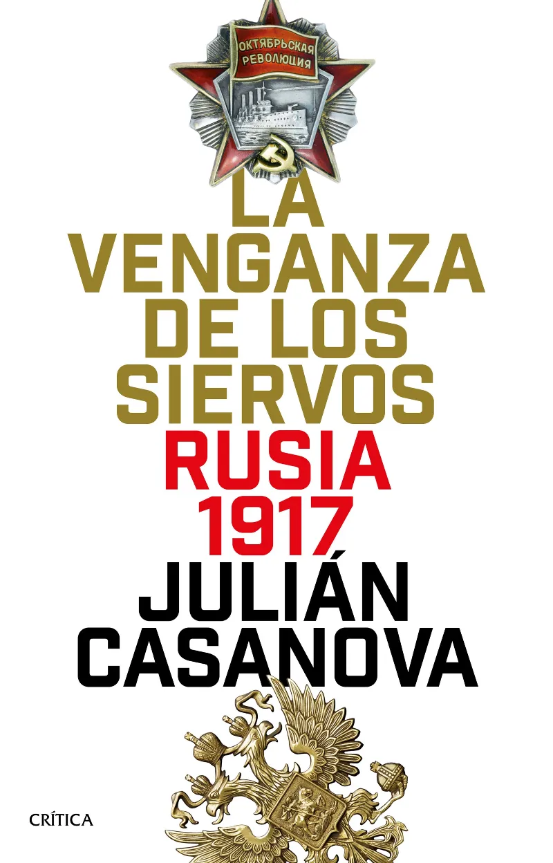 VENGANZA DE LOS SIERVOS, LA -RUSIA 1917-