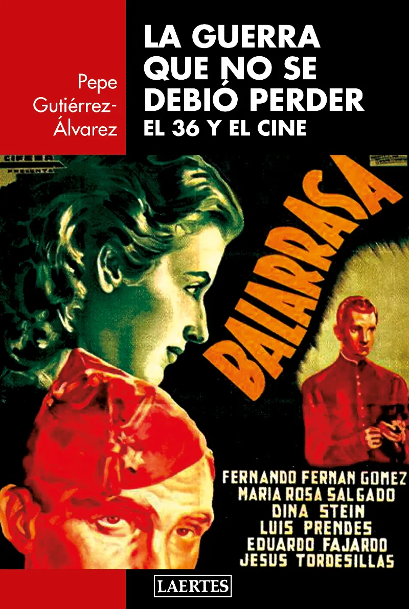 GUERRA QUE NO SE DEBIO PERDER,LA -EL 36 Y EL CINE-