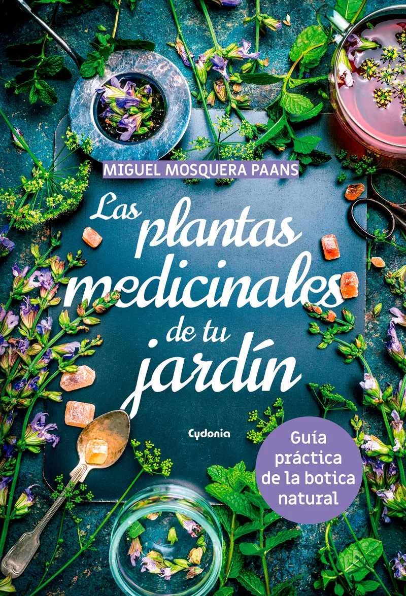 PLANTAS MEDICINALES DE TU JARDIN, LAS