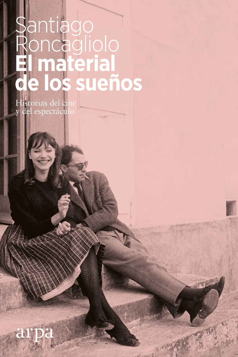 MATERIAL DE LOS SUEÑOS, EL -HISTORIAS DEL CINE Y DEL ESPECTACULO-