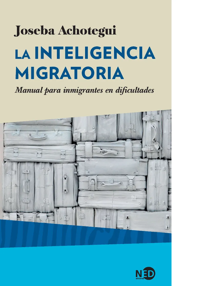 INTELIGENCIA MIGRATORIA MANUAL PARA INMIGRANTES EN DIFICULTADES,LA