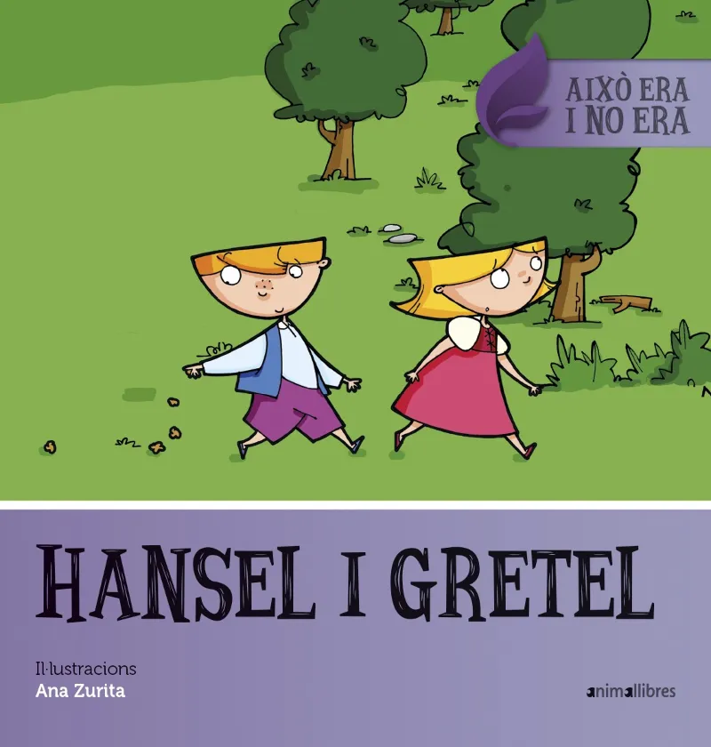 HANSEL I GRETEL -AIXO ERA I NO ERA-